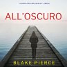 All'Oscuro (Un giallo su Cora Shields... - Bild 1