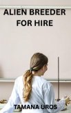 Alien Breeder For Hire (eBook, ePUB)