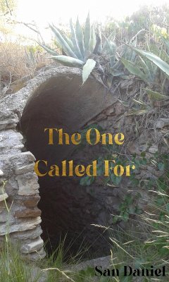 The One Called For (eBook, ePUB) - Daniel, San