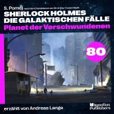 Planet der Verschwundenen (Sherlock Holmes - Die galaktischen Fälle, Folge 80) (MP3-Download) Planet der Verschwundenen (Sherlock Holmes - Die galaktischen Fälle, Folge 80) (MP3-Download)