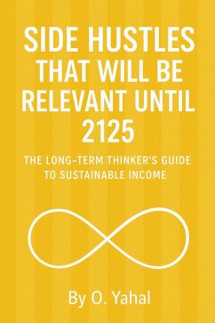 Cover Side Hustles That Will Be Relevant Until 2125 (eBook, ePUB)