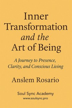 Inner Transformation & the Art of Being (eBook, ePUB) - Rosario, Anslem