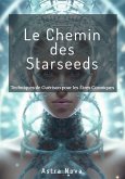 Le Chemin des Starseeds (eBook, ePUB) Le Chemin des Starseeds (eBook, ePUB)