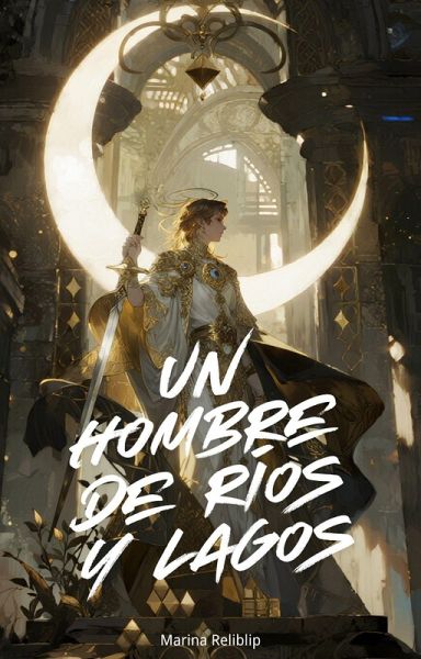 Un Hombre De Ríos y Lagos (eBook, ePUB) Un Hombre De Ríos y Lagos (eBook, ePUB)
