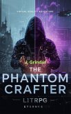 The Phantom Crafter (eBook, ePUB) The Phantom Crafter (eBook, ePUB)
