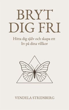 Bryt dig fri (eBook, ePUB)