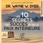 Les 10 secrets du succès et de la paix intérieure (MP3-Download)