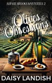 Olives and Obsessions (Sophie Brooks Mysteries, #2) (eBook, ePUB) Olives and Obsessions (Sophie Brooks Mysteries, #2) (eBook, ePUB)