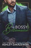 My Bossy Billionaire (The Billionaire's Club, #1) (eBook, ePUB) My Bossy Billionaire (The Billionaire's Club, #1) (eBook, ePUB)