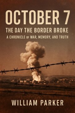 Cover October 7 - The Day the Boarder Broke (eBook, ePUB)