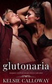 Glutonaria (Os Pecados Da Garota Curvilínea, #4) (eBook, ePUB)