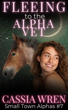 The Vet and the Runaway Omega (Surrendered Hearts Omega, #7) (eBook, ePUB) - Wren, Cassia