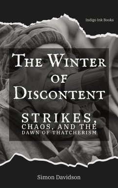 Cover The Winter of Discontent: Thatcherism's Dawn (eBook, ePUB)
