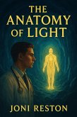 The Anatomy of Light (eBook, ePUB) The Anatomy of Light (eBook, ePUB)