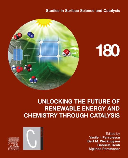 Unlocking the Future of Renewable Energy and Chemistry through Catalysis (eBook, ePUB) Unlocking the Future of Renewable Energy and Chemistry through Catalysis (eBook, ePUB)