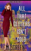 All That Glitters Isn't Gold (House of Bolton, #7) (eBook, ePUB) All That Glitters Isn't Gold (House of Bolton, #7) (eBook, ePUB)
