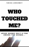 Who Touch Me? (eBook, ePUB)