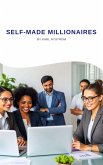 Self-Made Millionaires (eBook, ePUB) Self-Made Millionaires (eBook, ePUB)