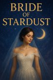 Bride of Stardust (eBook, ePUB)