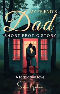 Cover My Friend's Dad - A Forbidden Love (eBook, ePUB)