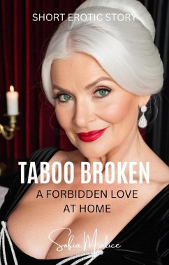 Cover Taboo Broken - A Forbidden Love at Home (Incredible Grandmothers) (eBook, ePUB)