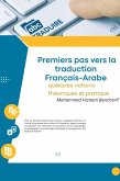 Premiers pas vers la traduction Français- Arabe : quelques notions théoriques et pratique (eBook, ePUB)