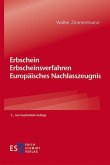 Erbschein - Erbscheinsverfahren - Europäisches Nachlasszeugnis Erbschein - Erbscheinsverfahren - Europäisches Nachlasszeugnis