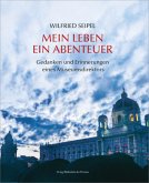 Mein Leben - ein Abenteuer Mein Leben - ein Abenteuer