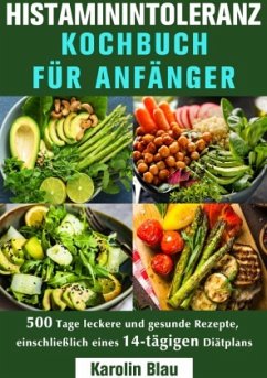 Histaminintoleranz Kochbuch Für Anfänger