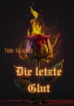 Die letzte Glut Die letzte Glut