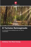 O Turismo Reimaginado