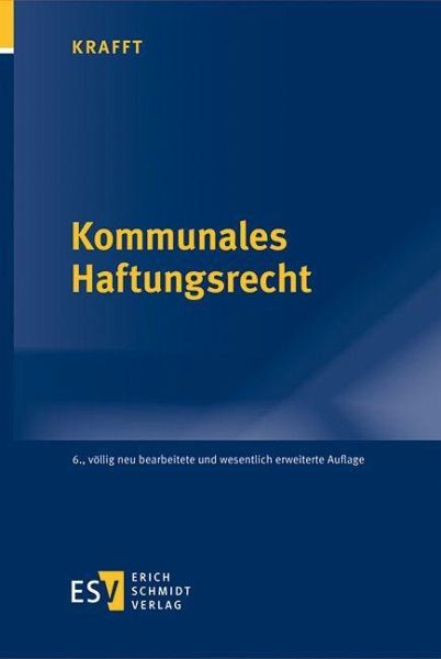 Kommunales Haftungsrecht Kommunales Haftungsrecht