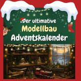 Der ultimative Modellbau-Adventskalender Der ultimative Modellbau-Adventskalender