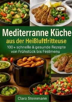 Mediterrane Küche aus der Heißluftfritteuse