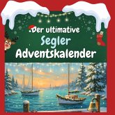 Der ultimative Segler-Adventskalender Der ultimative Segler-Adventskalender