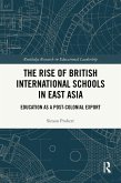 The Rise of British International Schools in East Asia (eBook, ePUB)