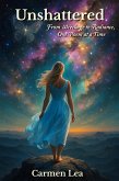 Unshattered From Wreckage to Radiance one poem at a time (eBook, ePUB) Unshattered From Wreckage to Radiance one poem at a time (eBook, ePUB)