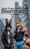 And They Were Roommates (eBook, ePUB) And They Were Roommates (eBook, ePUB)
