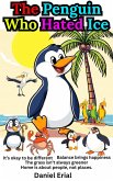 The Penguin Who Hated Ice (eBook, ePUB)