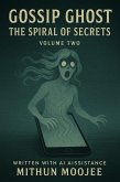 The Spiral of Secrets (Gossip Ghost, #2) (eBook, ePUB)