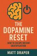 The Dopamine Reset: How To Escape... - Bild 1