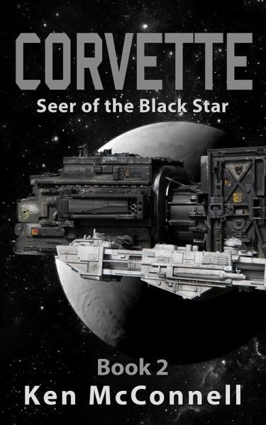 Corvette: Seer of the Black Star (Starship Series, #2) (eBook, ePUB)