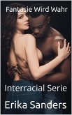 Fantasie Wird Wahr (Interracial-Serie) (eBook, ePUB)