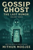 The Last Rumor (Gossip Ghost, #3) (eBook, ePUB)