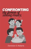 Confronting The Demon of Sibling Rivalry (eBook, ePUB)