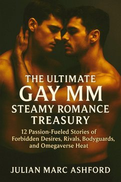 Cover The Ultimate Gay MM Steamy Romance Treasury (eBook, ePUB)