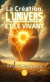 La Création, l'Univers et le Vivant (eBook, ePUB)
