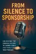 From Silence to Sponsorship: Unlocking... - Bild 1