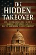 The Hidden Takeover: How a Radical... - Bild 1