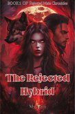 The Rejected Hybrid (eBook, ePUB)